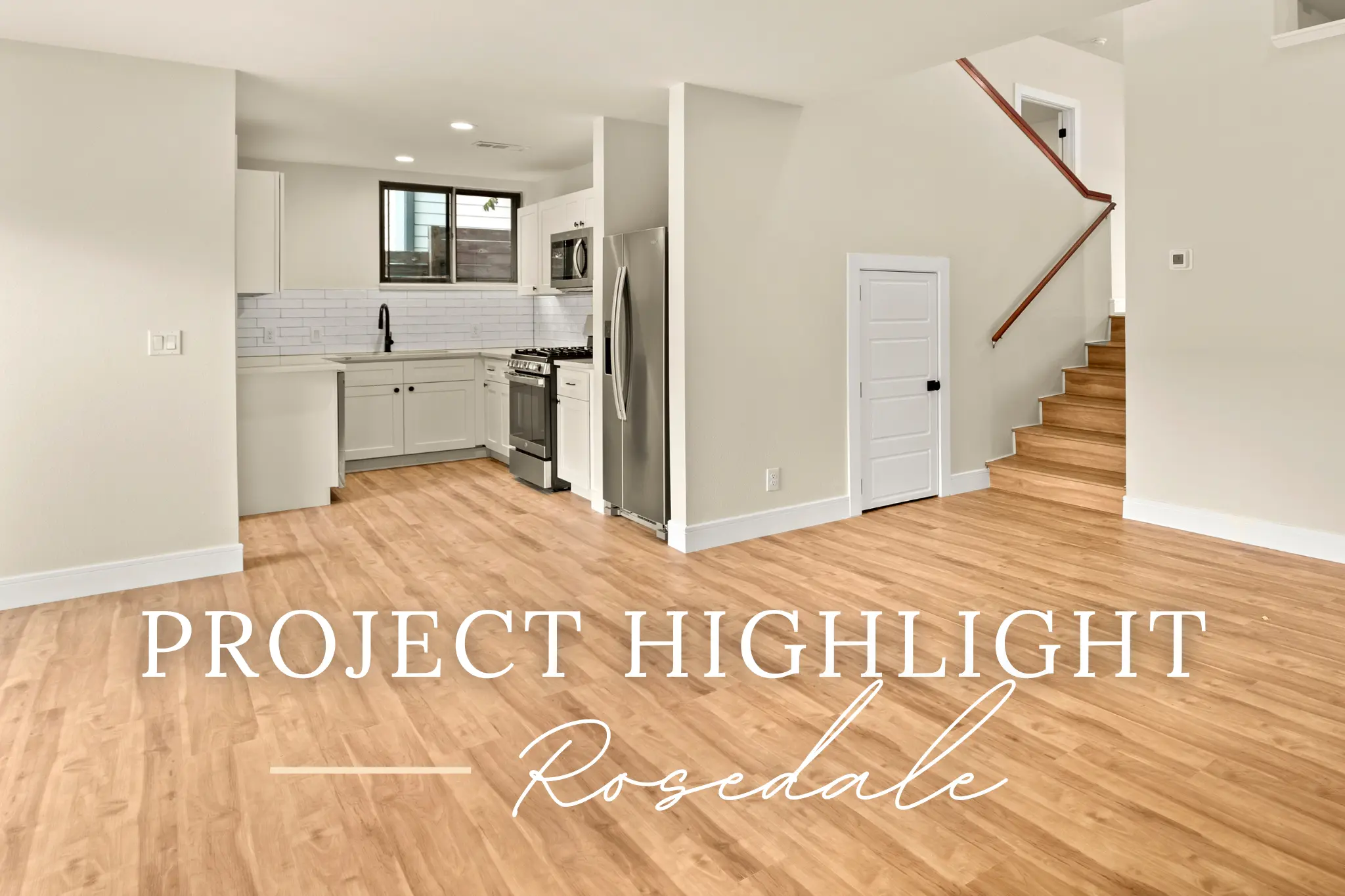 The interior of a custom home in the Rosedale neighborhood in Austin, with the text "Project Highlight: Rosedale" overlaid.