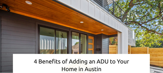 4 Benefits of an ADU in Austin, TX